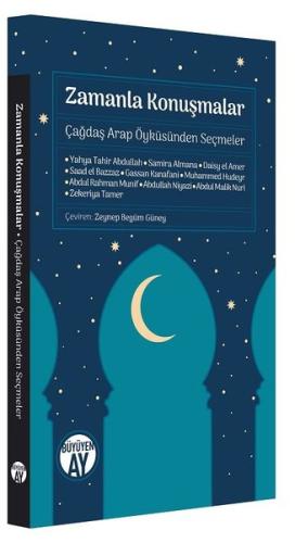 Zamanla Konuşmalar-Çağdaş Arap Öyküsünden Seçmeler | Kitap Ambarı