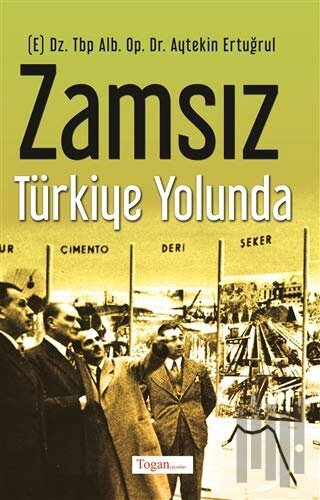 Zamsız Türkiye Yolunda | Kitap Ambarı