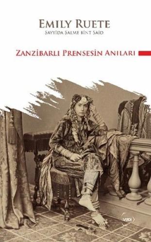 Zanzibarlı Prensesin Anıları | Kitap Ambarı