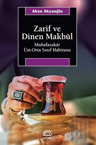 Zarif ve Dinen Makbul | Kitap Ambarı