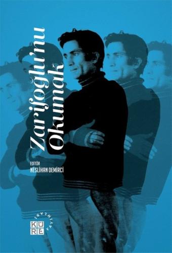 Zarifoğlu'nu Okumak | Kitap Ambarı
