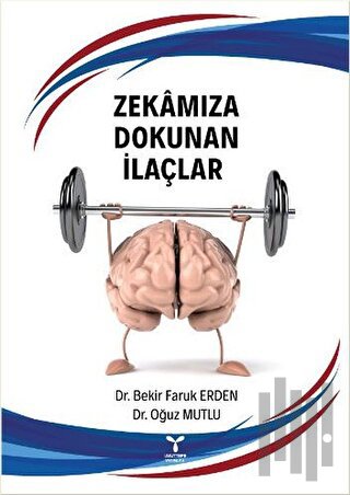 Zekamıza Dokunan İlaçlar (Ciltli)