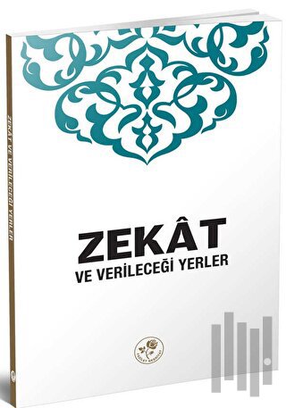 Zekat ve Verileceği Yerler