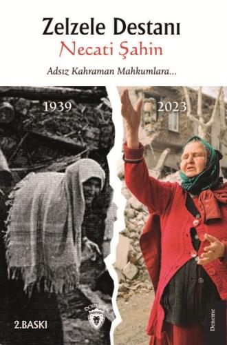 Zelzele Destanı - Adsız Kahraman Mahkumlara
