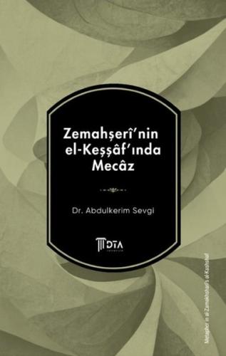 Zemahşeri'nin El-Keşşaf'ında Mecaz | Kitap Ambarı