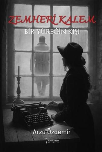 Zemheri Kalem-Bir Yüreğin Kışı | Kitap Ambarı