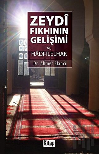 Zeydi Fıkhının Gelişimi ve Hadi-İlelhak | Kitap Ambarı