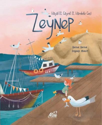 Zeynep - Hayal Et Gayret Et Harekete Geç! | Kitap Ambarı