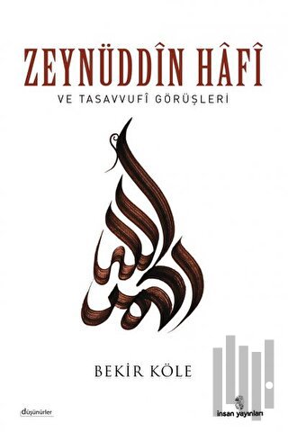 Zeynüddin Hafi ve Tasavvufi Görüşleri | Kitap Ambarı