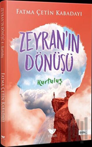Zeyran'ın Dönüşü 4 - Kurtuluş | Kitap Ambarı