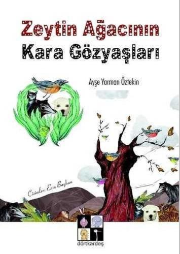 Zeytin Ağaçının Karagözyaşları | Kitap Ambarı