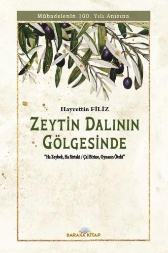 Zeytin Dalının Gölgesinde - Mübadelenin 100. Yılı Anısına | Kitap Amba