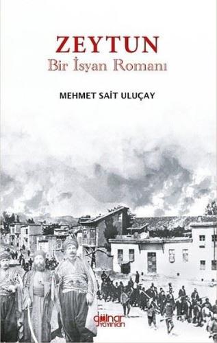 Zeytun - Bir İsyan Romanı