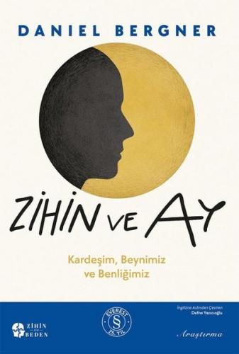 Zihin ve Ay - Kardeşim Beynimiz ve Benliğimiz | Kitap Ambarı