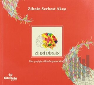 Zihni Dingin - Zihnin Serbest Akışı