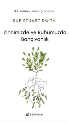 Zihnimizde ve Ruhumuzda Bahçıvanlık