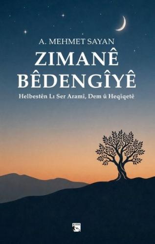 Zımane Bedengiye - Helbesten Lı Ser Arami Dem u Heqiqete
