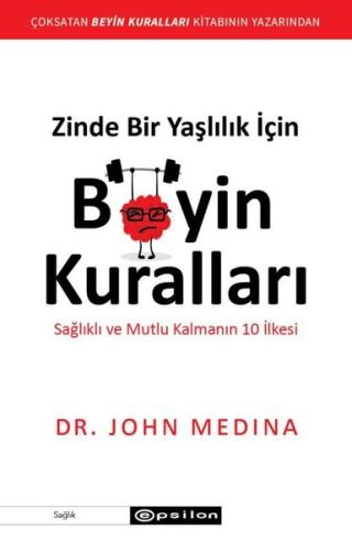 Zinde Bir Yaşlılık İçin Beyin Kuralları | Kitap Ambarı