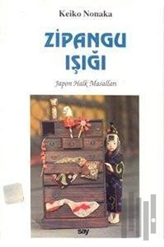 Zipangu Işığı Japon Halk Masalları