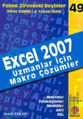 Zirvedeki Beyinler 49 / EXCEL 2007 Uzmanlar İçin Makro Çözümler