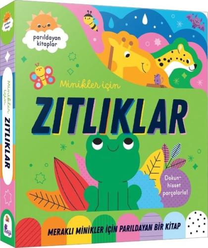 Zıtlıklar - Meraklı Minikler İçin Dokun Hisset - Parıldayan Kitaplar |
