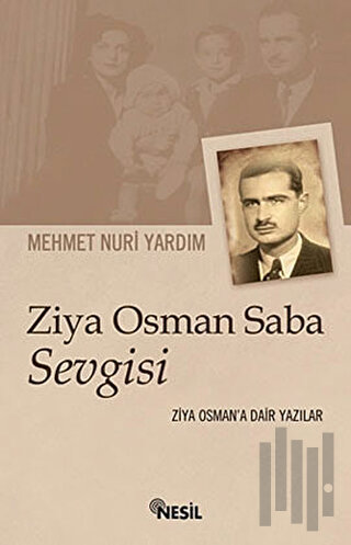 Ziya Osman Saba Sevgisi | Kitap Ambarı