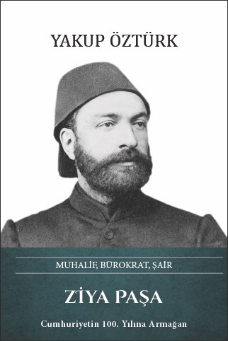Ziya Paşa: Muhalif Bürokrat Şair (Ciltli) | Kitap Ambarı