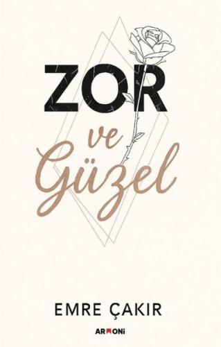 Zor ve Güzel | Kitap Ambarı