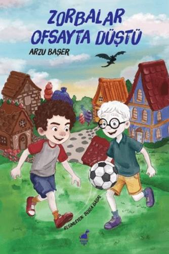 Zorbalar Ofsayta Düştü | Kitap Ambarı
