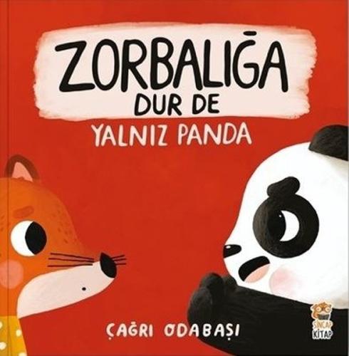 Zorbalığa Dur De Yalnız Panda | Kitap Ambarı