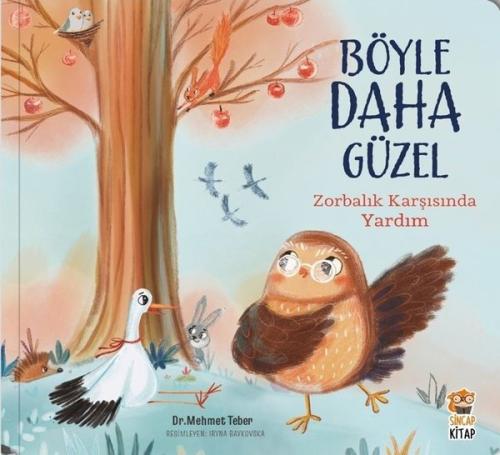 Zorbalık Karşısında Yardım - Böyle Daha Güzel | Kitap Ambarı