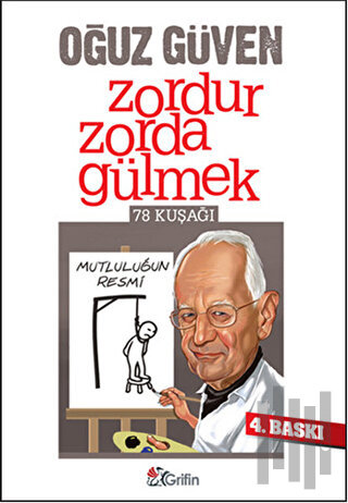 Zordur Zorda Gülmek | Kitap Ambarı
