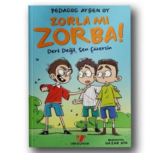 Zorla mı Zorba! Dert Değil Sen Çözersin | Kitap Ambarı