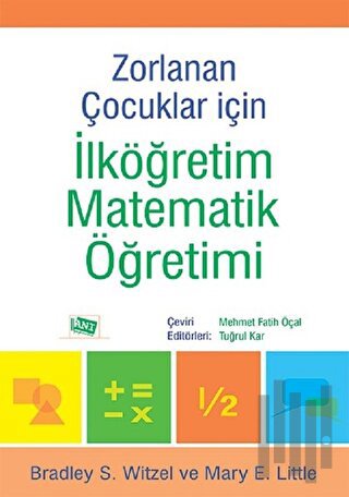 Zorlanan Çocuklar İçin İlköğretim Matematik Öğretimi
