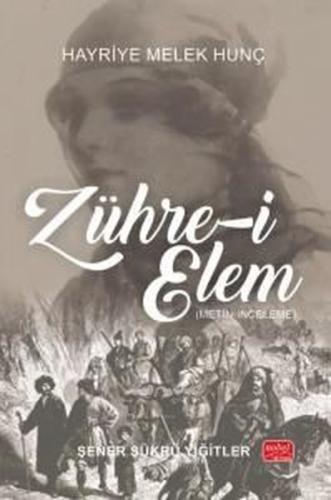 Zühre-i Elem: Hayriye Melek Hunç (Metin - İnceleme)