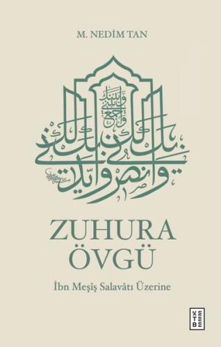 Zuhura Övgü - İbn Meşiş Salavatı Üzerine (Ciltli) | Kitap Ambarı