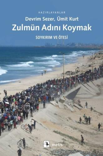 Zulmün Adını Koymak - Soykırım ve Ötesi | Kitap Ambarı