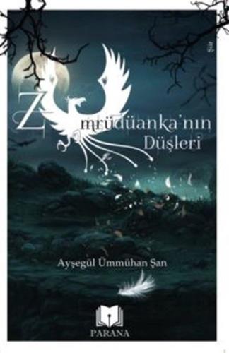 Zümrüdüankanın Düşleri