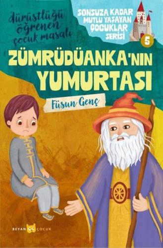 Zümrüdüanka'nın Yumurtası - Sonsuza Kadar Mutlu Yaşayan Çocuklar Seris