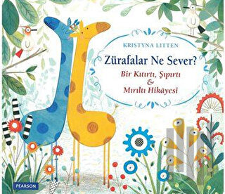 Zürafalar Ne Sever? | Kitap Ambarı